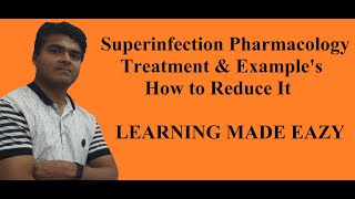 Superinfection Pharmacology  Meaning amp Explanation  Example amp Treatment  How to Reduce it [upl. by Kristal]