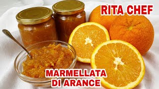 MARMELLATA DI ARANCE BIO🍊RITA CHEF  Deliziosa con solo 3 ingredienti [upl. by Aleicarg]