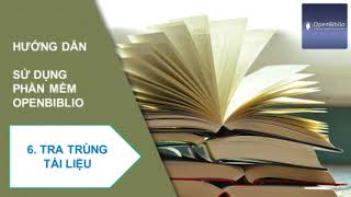 Hướng dẫn sử dụng phần mềm openbiblio [upl. by Rothmuller53]