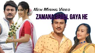 NEW MISING VIDEO SONG 2025 ZAMANA BADAL GAYA HE [upl. by Dorothee]