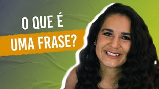 Estruturas Sintáticas FRASE Tudo sobre frase em um só vídeo [upl. by Mckenna]