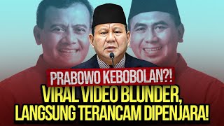 PRABOWO KEBOBOLAN VIRAL VIDEO BLUNDER LANGSUNG TERANCAM DIPENJARA [upl. by Mohamed]