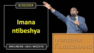 IMANA NTIBESHYA Bikubere uko wizeye  Pastor UWAMBAJE Emmanuel  9102024 [upl. by Sammy170]