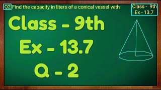 Class 9th  Ex  137 Q 2  Surface Areas and Volumes  CBSE NCERT [upl. by Alenson]