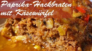 PaprikaHackbraten mit Käsewürfeln [upl. by Niad]