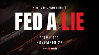 Fed A Lie  Official Trailer [upl. by Isied]