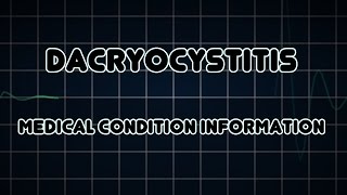 Dacryocystitis Medical Condition [upl. by Aihseit]