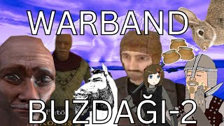 WARBAND BUZDAĞINI AÇIKLIYORUM  2 CSGOBUGLARBUTTERLORD [upl. by Uase]