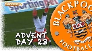 Blackpool FC Advent Calendar  23rd Leeds v Blackpool 2011 [upl. by Yraeht]