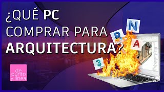 ¿Qué PC comprar para ARQUITECTURA y usar MODELOS 3D Revit AutoCAD GUÍA DEFINITIVA estudiantes [upl. by Eecart]