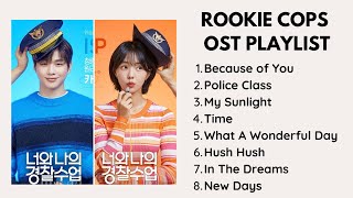 ROOKIE COPS OST PLAYLIST Part 16 [upl. by Hoagland]