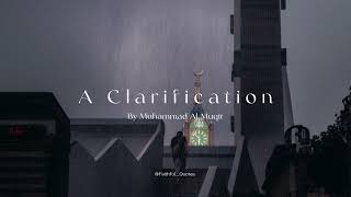 A Clarification  The Nasheed by Muhammad Al Muqit 🎶 [upl. by Naimerej]