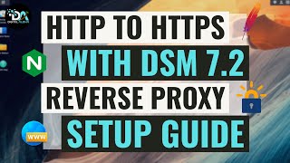 Setup A Reverse Proxy With HTTP To HTTPS Redirect In DSM 7 2 [upl. by Sedinoel]