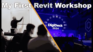 My First Live Revit Workshop  Digideck 24 [upl. by Nee79]