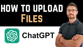 ✅ How To Upload Files To ChatGPT Full Guide [upl. by Safoelc]