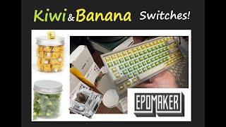 Diced Fruit Key Switches  Kiwi and Banana  hotswap from browns  Epomaker Keyboard [upl. by Malek]