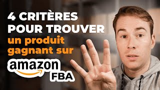 4 critères pour trouver un produit gagnant sur Amazon FBA [upl. by Nayra358]