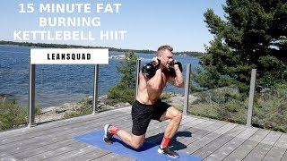 15 Minute HIIT  Kettlebell Workout For Fat Loss amp Strength  Leanssquad [upl. by Enaujed]