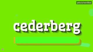 CEDERBERG  HOW TO PRONOUNCE IT [upl. by Liborio806]