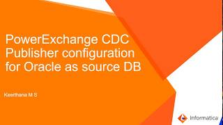 How to Configure PowerExchange CDC Publisher for Oracle as Source Database [upl. by Yrahca409]