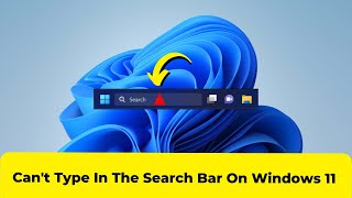 UPDATED FIX Cant Type In The Search Bar On Windows 1110 FIX 2024 [upl. by Constance980]