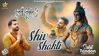 Shiv Shakti Official Video  Sahil Tandon  new bhakti bhajan 2023  Hit Star Records [upl. by Gnil]