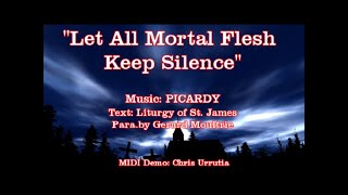 Let All Mortal Flesh Keep Silence  PICARDY Gerard Moultrie [upl. by Teage191]