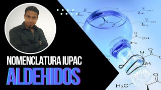 ALDEHÍDOS  CICLOS CARBALDEHÍDOS  BENZALDEHIDO NOMENCLATURA IUPAC [upl. by Ilil]