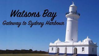 Watsons Bay Gateway to Sydney Harbour [upl. by Melentha975]