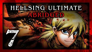 Hellsing Ultimate Abridged Episode 7  Team Four Star TFS [upl. by Enogitna492]