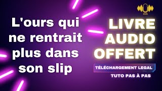 Livre Audio Offert Lours qui ne rentrait plus dans son slip Audible – intégrale Emilie Chazerand [upl. by Nitsirc]