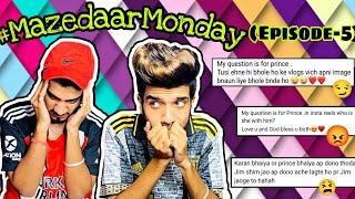 Mazedaar monday Ep5 swaal jwaab ka silsilla❤️😂 ft Karan behl  prince behl vlog26 [upl. by Linea]