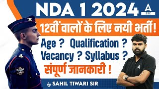 NDA 1 2024 Notification OUT  NDA Syllabus Age Qualification Vacancy Full Details [upl. by Hgielsa]