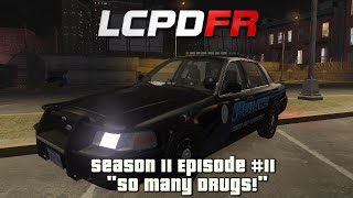 LCPDFR Season II Episode 11 quotSo Many Drugsquot [upl. by Adarbil783]