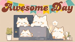 Awesome Day Lofi 😺✨1 Hour Cafe Song 🍵 Stream cafe ✨cute amp relaxing music 🍊 Make Your Day Better [upl. by Aekin]