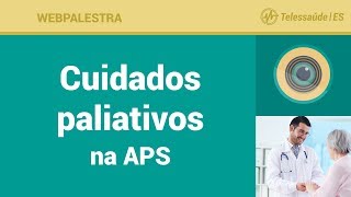 WebPalestra Cuidados paliativos na APS [upl. by Arrekahs]