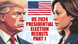 US 2024 PRESIDENTIAL ELECTION RESULTS ALL NIGHT COVERAGE DONALD TRUMP VS KAMALA HARRIS Pt 1 [upl. by Egroj]