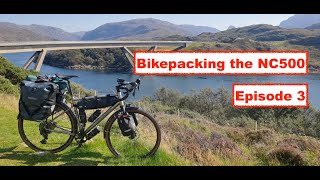 Bikepacking the NC500  Episode 3 [upl. by Stanton]