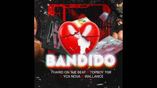 BANDIDO  FharidOTB feat Topboy Wallance YCA Nova [upl. by Aicilegna]