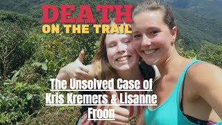 DEATH ON THE TRAIL What Happened Kris Kremers amp Lisanne Froon Radio Espial EP27 [upl. by Noremac321]