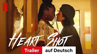 Heart Shot  Trailer auf Deutsch  Netflix [upl. by Loreen]