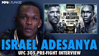 Israel Adesanya will force Dricus Du Plessis to take accountability for what he said at UFC 305 [upl. by Wallinga392]