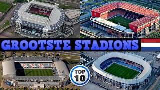 Top 10 Grootste Stadions in Nederland [upl. by Cormier]