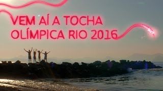 Revezamento da Tocha Rio 2016 – Manifesto [upl. by Mulcahy27]