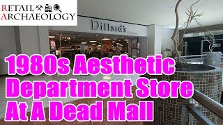 Dillards Clearance 1980s Aesthetic Department Store At A Dead Mall  Retail Archaeology [upl. by Ahseekal173]