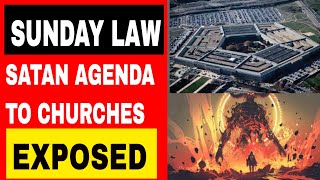 Sunday Law Satan Agenda to ALL Churches EXPOSED MUST WATCH [upl. by Olivette125]