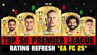 FIFA 25  TOP 50 BEST PREMIER LEAGUE PLAYER RATINGS EA FC 25 😱🔥 ft Haaland Salah Palmer… [upl. by Lebazi963]