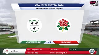 🔴 Live Lancashire Vs Worcestershire Live  LAN vs WOR Live  T20 Blast 2024 Live [upl. by Utimer150]