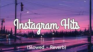 💘TRENDING INSTAGRAM LOFI MASHUP SLOWEDREVERBED  MIND FRESH LOFI SONG  LOFI SONGS [upl. by Franek]