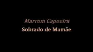 Música que Gosto  Sobrado de Mamãe  M Marrom [upl. by Nitnert544]